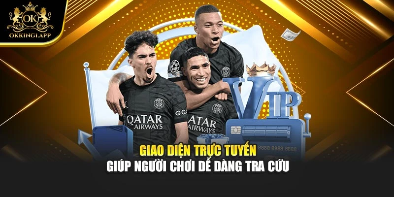 Giao diện trực tuyến giúp người chơi dễ dàng tra cứu